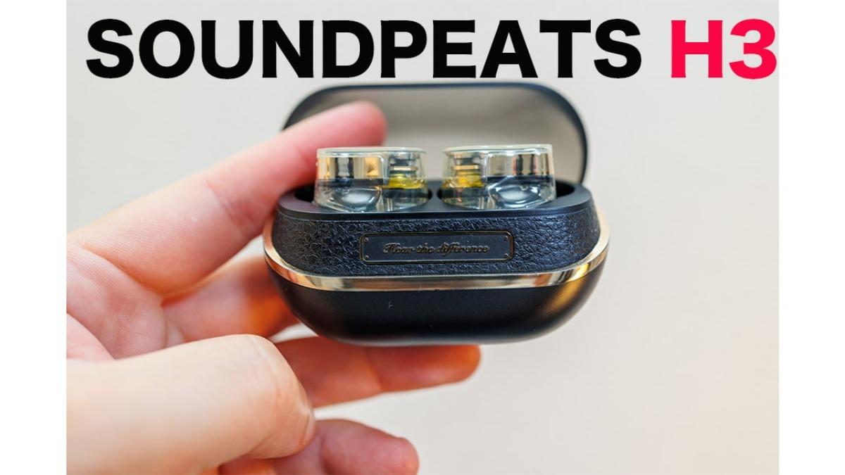 3万円クラスの音質を実現！SOUNDPEATS新フラッグシップH3の実力