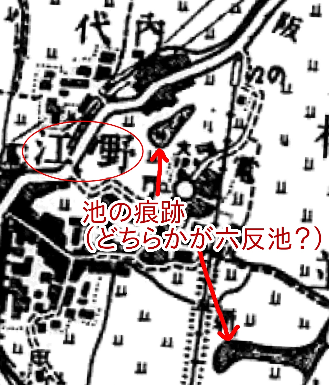 1900年ごろの古地図では野江の近くに池の痕跡があった