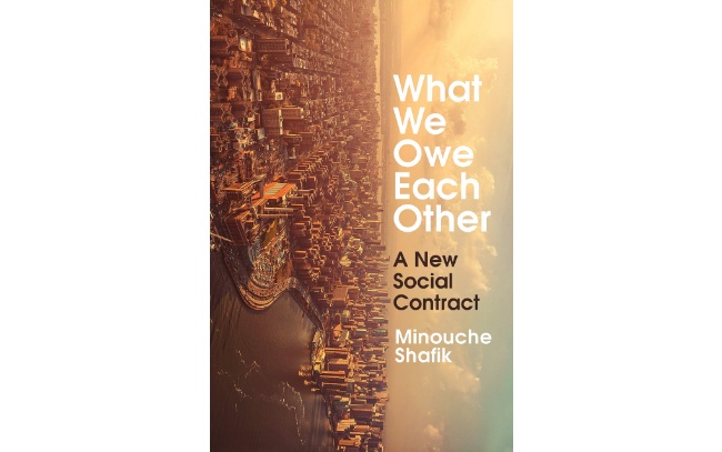 未翻訳本から読む世界｜公平な社会を実現するための「新しい社会契約」とは何か｜Minouche Shafik『What We Owe Each Other: A New Social Contract』