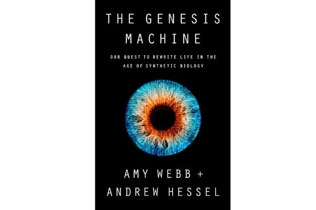 未翻訳本から読む世界｜合成生物学が遺伝子に埋め込むもうひとつの「人新世」｜ Amy Webb & Andrew Hessel『The Genesis Machine』