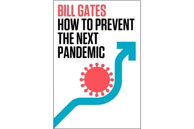 未翻訳本から読む世界｜コロナ禍を「最後のパンデミック」にするための、ドラマチックではないが重要な仕事｜ Bill Gates『How to Prevent The Next Pandemic』
