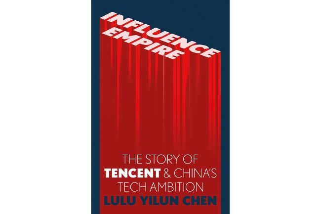 未翻訳本から読む世界｜「テンセント」の歴史が示す中国企業の野心と呪縛｜Lulu Chen『Influence Empire』