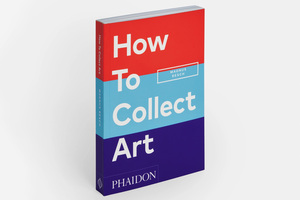 アート市場の専門家が指南する「コレクションの極意」