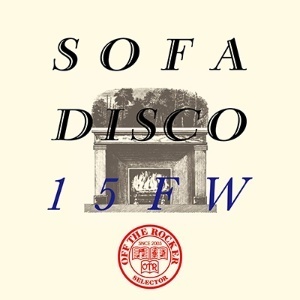 OFF THE ROCKER presents SOFA DISCO 15FW