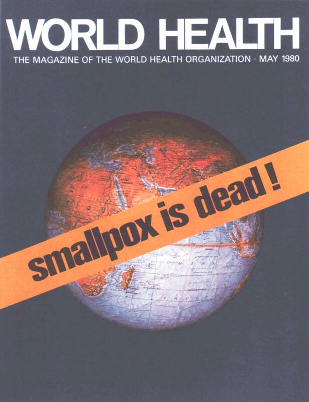 WHOによる天然痘根絶ポスター。Via：F. Fenner, et al., 
