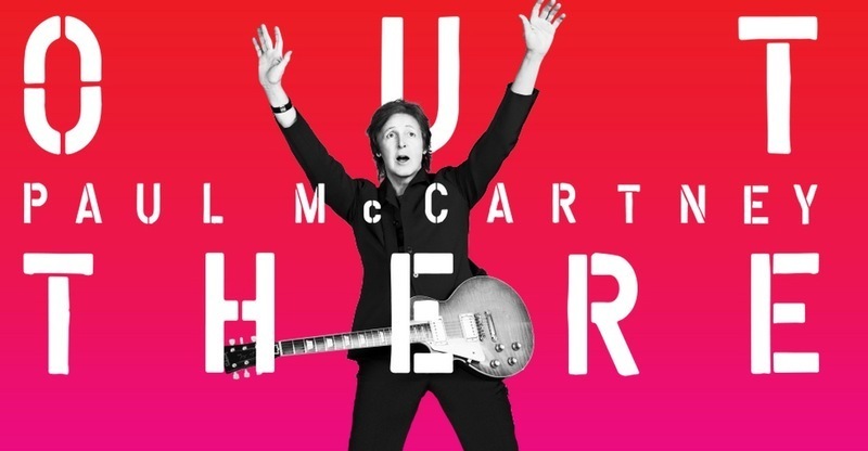 Paul McCartney OUT THERE TOUR 2013