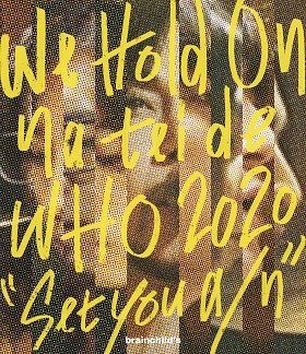 Blu-ray 『We Hold On na tei de WHO 2020 “Set you a/n”』(スタジオセッションライブ映像、ドキュメンタリー映像、インタビュー映像ほか／￥7000(税別))