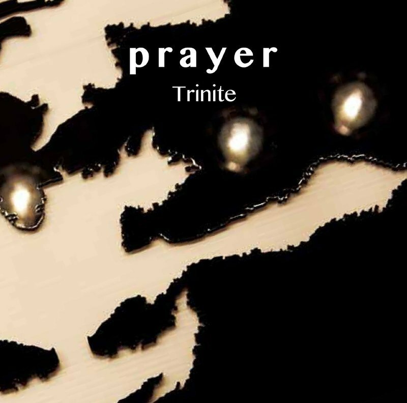 Trinite『prayer』