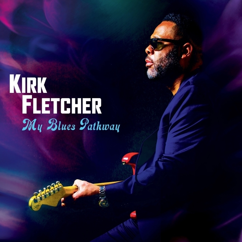 Kirk Fletcher『My Blues Pathway』ジャケット(Cleopatra Records)現在発売中
