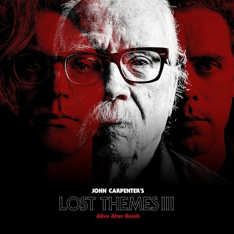 John Carpenter『Lost Themes III / Alive After Death』(Big Nothing / UltraVibe) 2021年2月10日発売