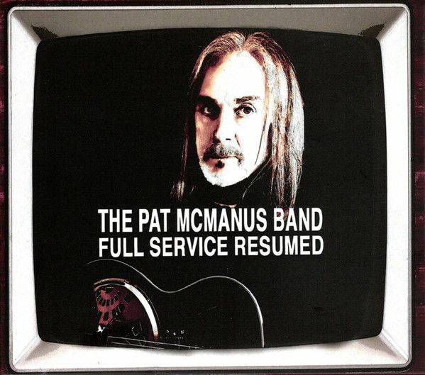 The Pat McManus Band『Full Service Resumed』(英The Store For Music / 現在発売中)