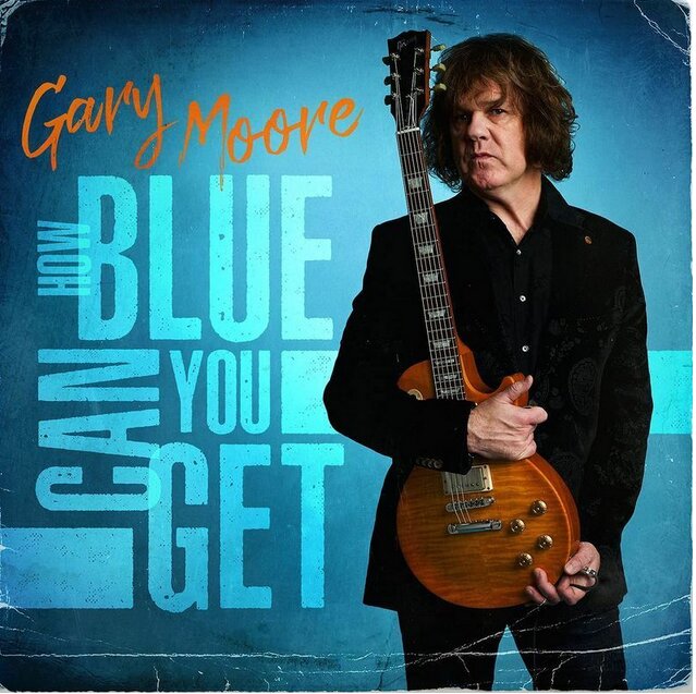 Gary Moore『How Blue Can You Get』ジャケット（ソニーミュージック／現在発売中）
