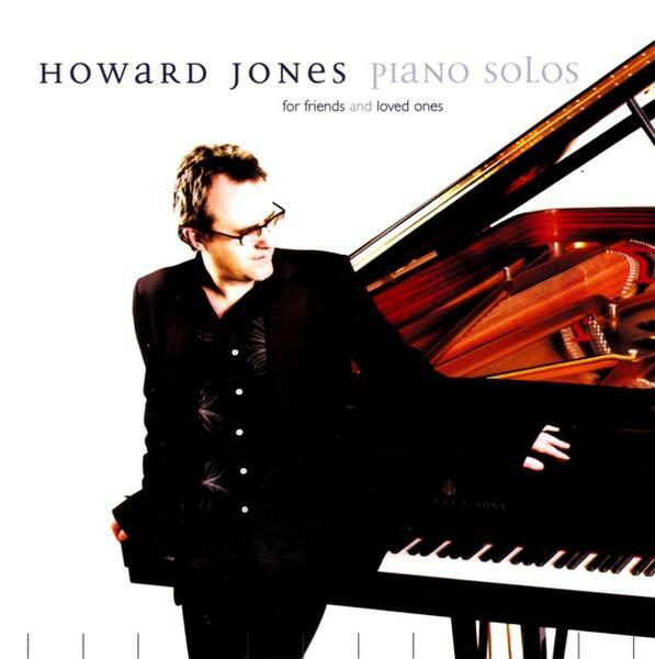 Howard Jones『Piano Solos (For Friends And Loved Ones)』（Dtox Records）
