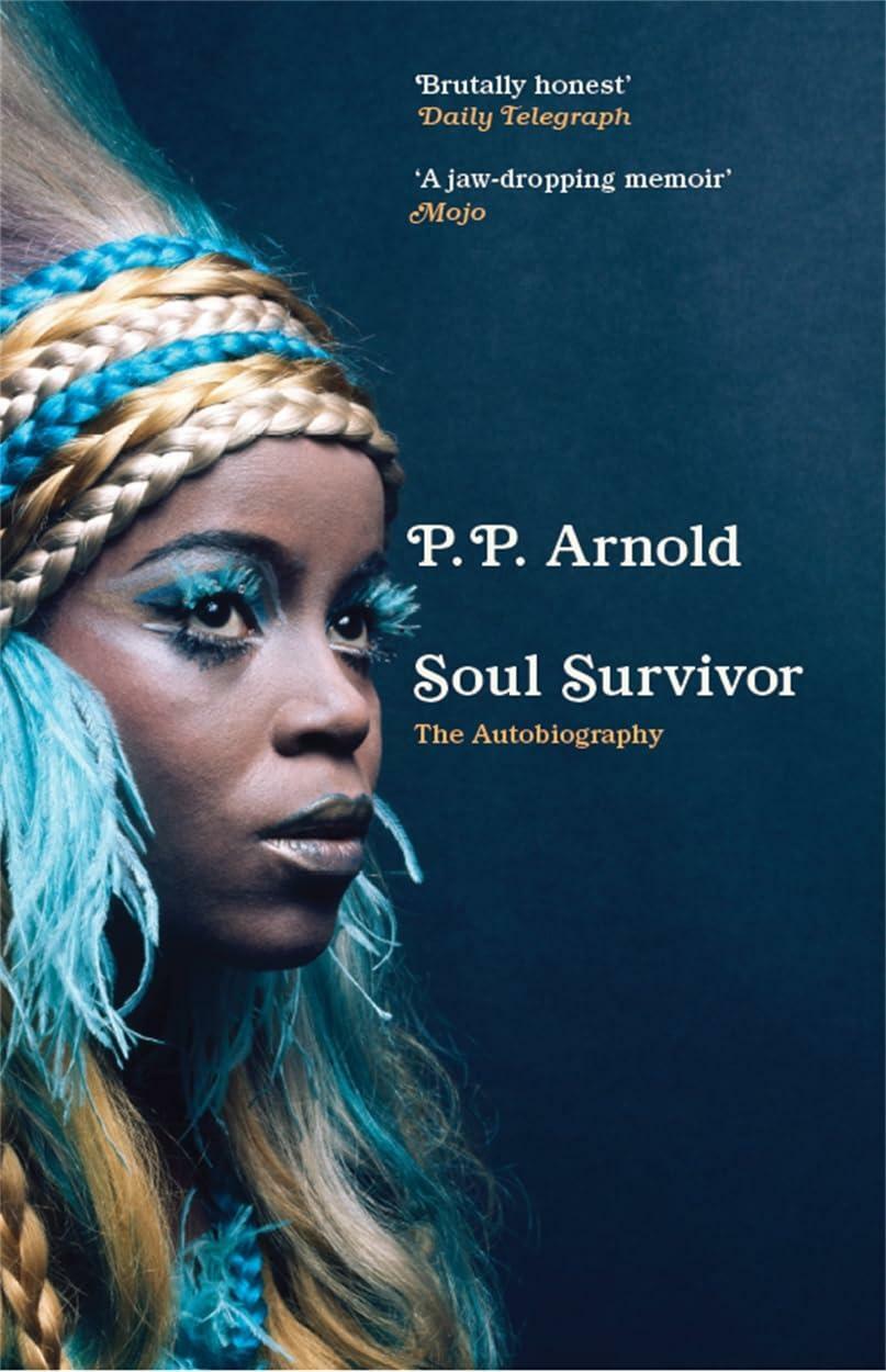 P.P. Arnold自伝『Soul Survivor: The Autobiography』表紙（Nine Eight Books/現在発売中）